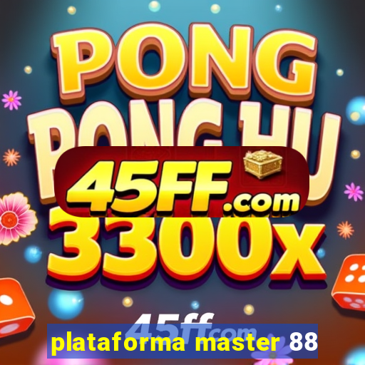 plataforma master 88